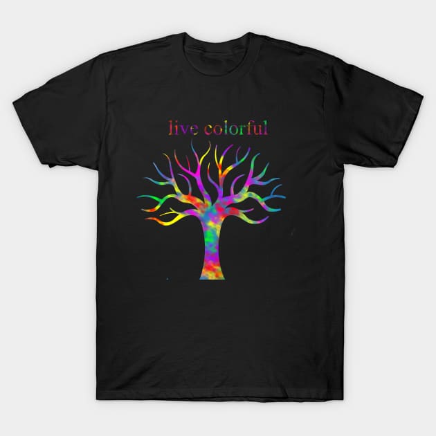 live colorful |  tree of Life T-Shirt by MO design